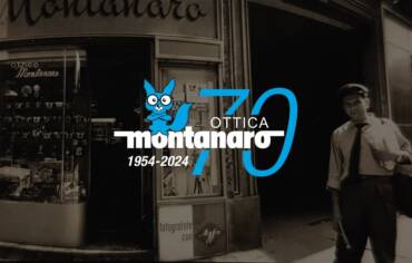 Ottica Montanaro compie 70 anni! I tuoi ottici esperti a Torino.